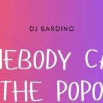 DJ Sardino – somebody call the popo