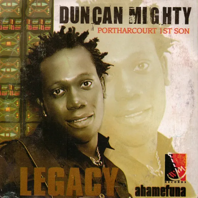 Duncan Mighty – PortHarcourt Son