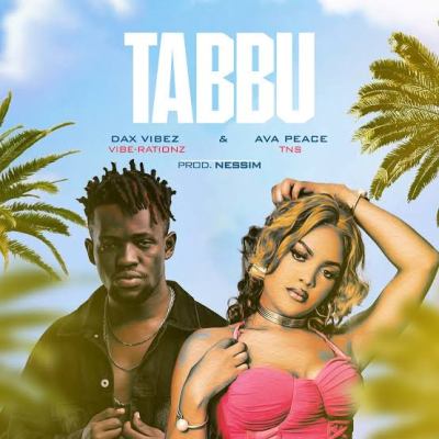 Dax Vibez – Tabbu ft. Ava Peace