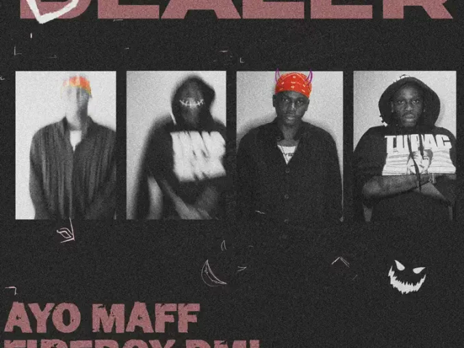 Ayo Maff – Dealer Ft. Fireboy DML