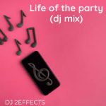 DJ 2EFFECTS – Wavy Vibez (DJ Mix)