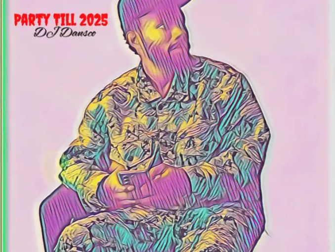 DJ Dansco – Party Till 2025