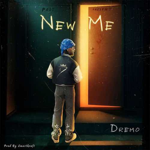 Dremo – New Me