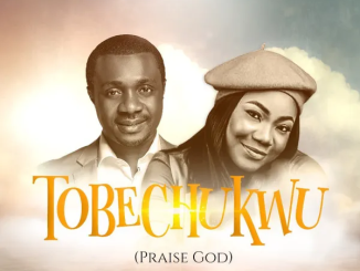 Nathaniel Bassey – Tobechukwu ft. MERCY CHINWO