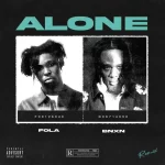 Fola – Alone (Remix) Ft. BNXN fka Buju