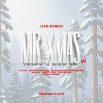 Izzo Bizness – Mr XMas VI