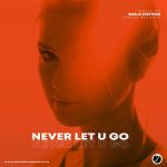 Marlie Spectrum – Never Let U Go