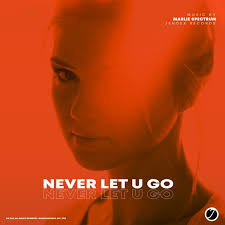 Marlie Spectrum – Never Let U Go