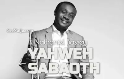 Nathaniel Bassey – Yahweh Sabaoth