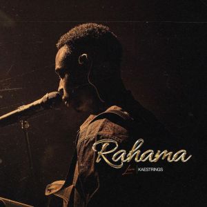 Kaestrings – Rahama