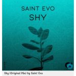 Saint Evo – Shy (Original Mix)