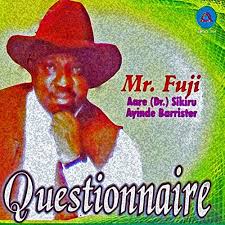 Sikiru Ayinde Barrister – Questionnaire