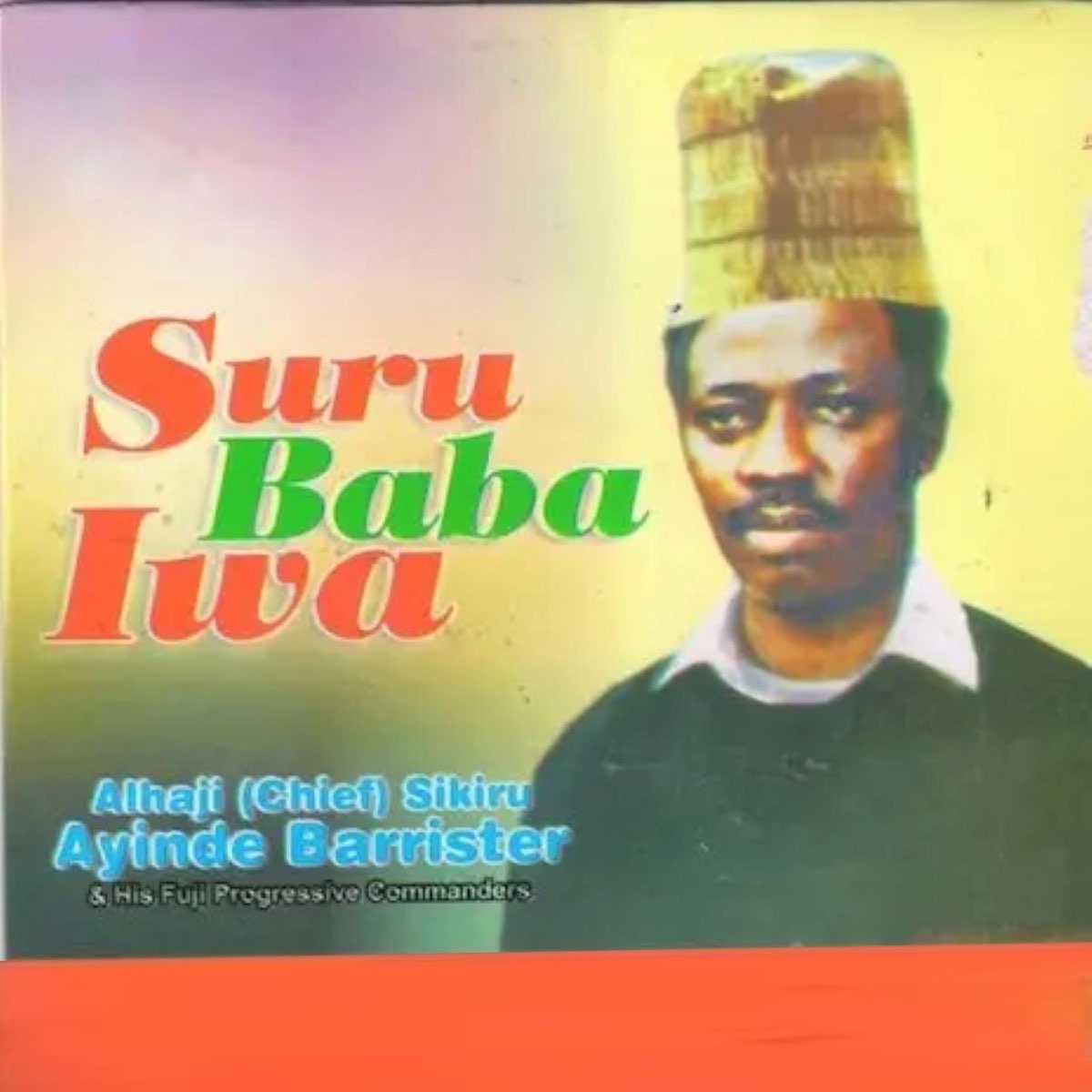 Sikiru Ayinde Barrister – Suru Baba Iwa