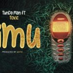 Tundaman ft Toxic Fuvu – Simu