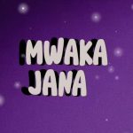 Vax Tz & Mr Nobody Tz – Mwaka jana