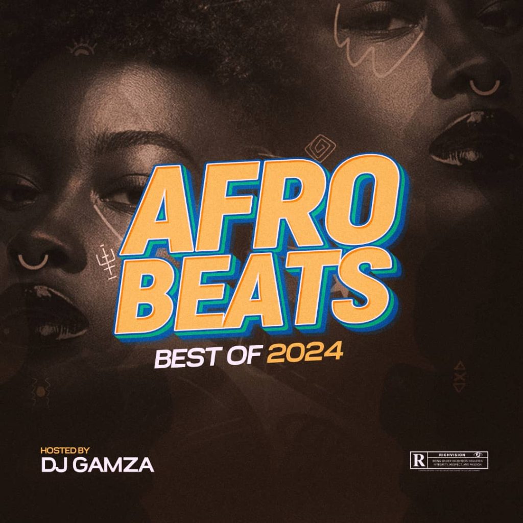 DJ Gamza – Afrobeats Best Of 2024