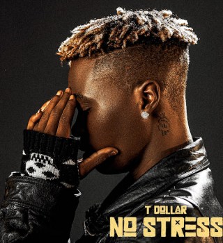 T Dollar – No Stress EP